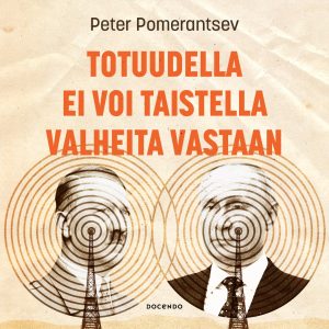 Totuudella ei voi taistella valheita vastaan