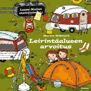 Leirintäalueen arvoitus. Lasse-Maijan etsivätoimisto