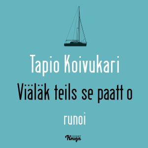 Viäläk teils se paatt o?