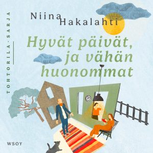 Hyvät päivät, ja vähän huonommat