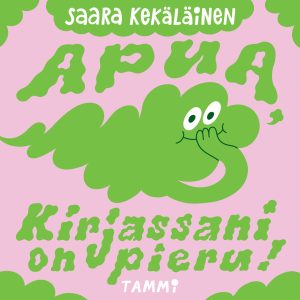 Apua, kirjassani on pieru!