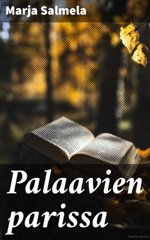 Palaavien parissa