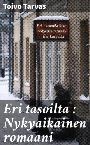 Eri tasoilta : Nykyaikainen romaani