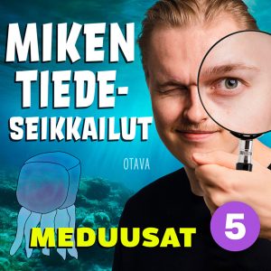 Miken tiedeseikkailut 5 - Meduusat
