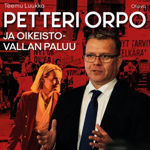 Petteri Orpo ja oikeistovallan paluu