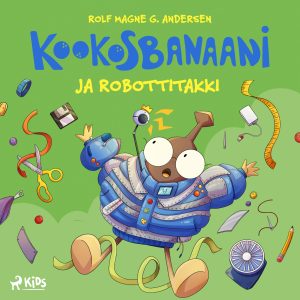 Kookosbanaani ja robottitakki