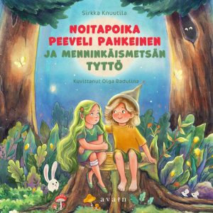 Noitapoika Peeveli Pahkeinen ja Menninkäismetsän tyttö