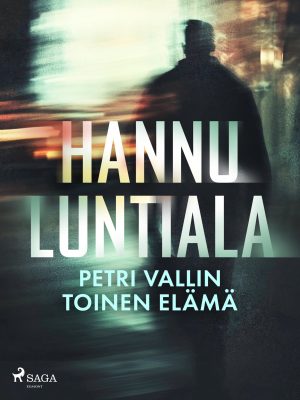 Petri Vallin toinen elämä