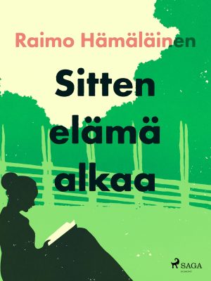 Sitten elämä alkaa
