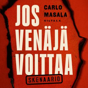 Jos Venäjä voittaa. Skenaario