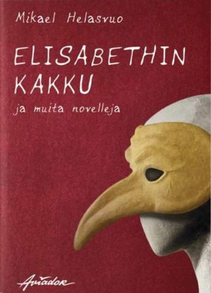 Elisabethin kakku ja muita novelleja