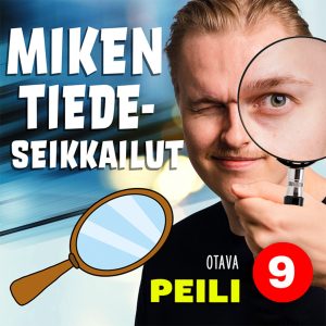 Miken tiedeseikkailut 9 - Peili