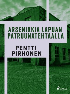 Arsenikkia Lapuan patruunatehtaalla