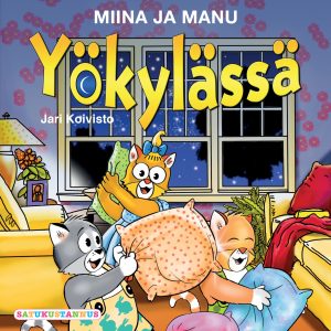 Miina ja Manu yökylässä