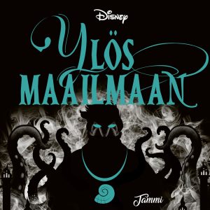 Ylös maailmaan. Twisted Tales