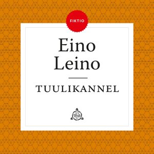 Tuulikannel - Tuntematon Eino Leino