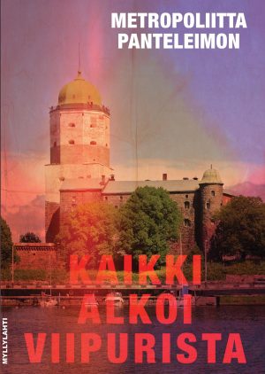 Kaikki alkoi Viipurista