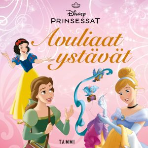 Disney. Prinsessat. Avuliaat ystävät