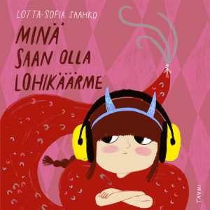 Minä saan olla lohikäärme