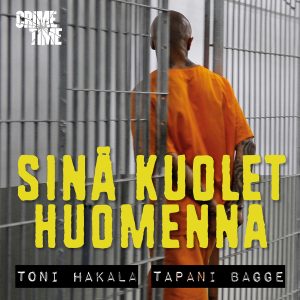 Sinä kuolet huomenna