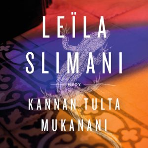 Kannan tulta mukanani