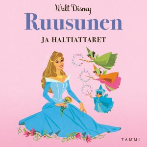 Disney. Ruusunen ja haltiattaret