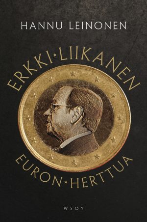 Erkki Liikanen - euron herttua