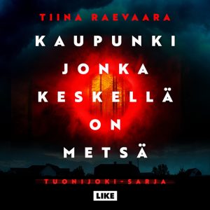 Kaupunki jonka keskellä on metsä