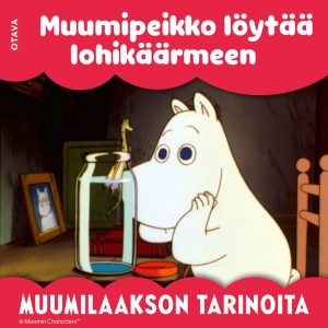 Muumi - Muumipeikko löytää lohikäärmeen