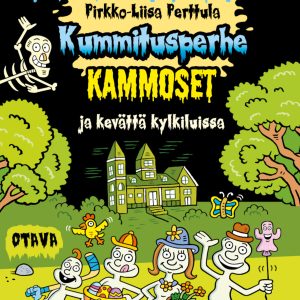 Kummitusperhe Kammoset ja kevättä kylkiluissa