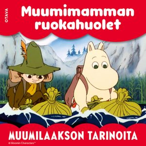 Muumi - Muumimamman ruokahuolet