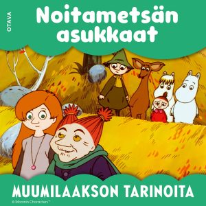 Muumi - Noitametsän asukkaat