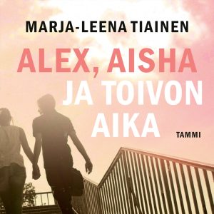 Alex, Aisha ja toivon aika
