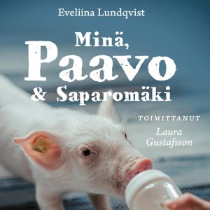 Minä, Paavo ja Saparomäki