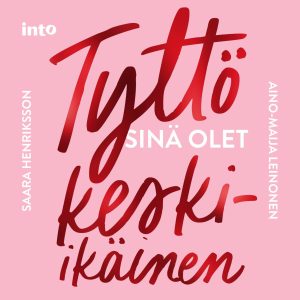 Tyttö sinä olet keski-ikäinen