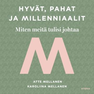 Hyvät, pahat ja millenniaalit