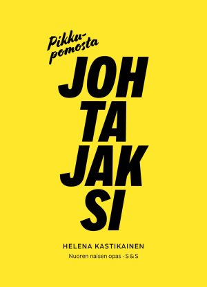 Pikkupomosta johtajaksi
