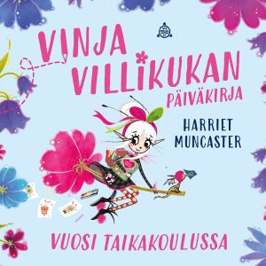 Vinja Villikukan päiväkirja: Vuosi taikakoulussa
