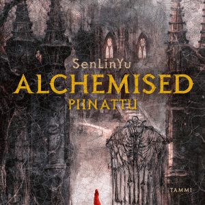 Alchemised – Piinattu