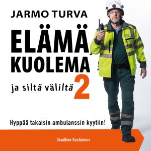 Elämä, kuolema ja siltä väliltä 2- Hyppää takaisin ambulanssin