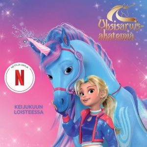 Yksisarvisakatemia - Keijukuun loisteessa