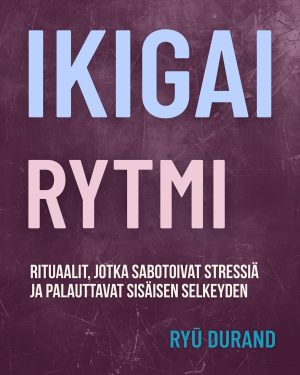 Ikigai rytmi