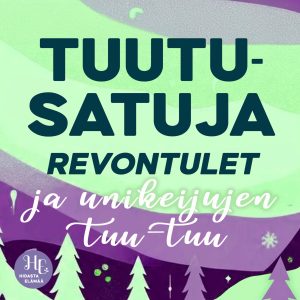 Revontulet ja unikeijujen tuu-tuu