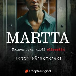 Martta – Nainen joka kuoli eläessaan