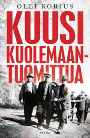 Kuusi kuolemaantuomittua