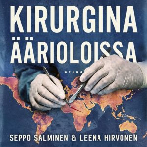 Kirurgina äärioloissa