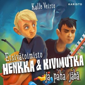 Etsivätoimisto Henkka & Kivimutka ja paha jäbä