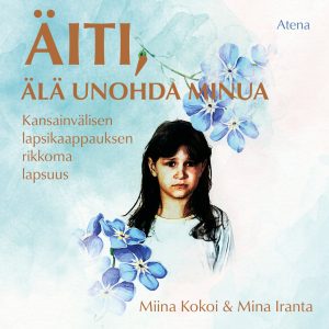 Äiti, älä unohda minua