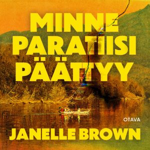 Minne paratiisi päättyy