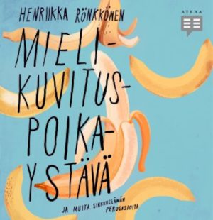 Mielikuvituspoikaystävä ja muita sinkkuelämän perusasioita